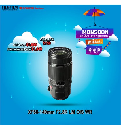 Monsoon Promotion Fuji XF50-140mm F2.8R LM OIS WR